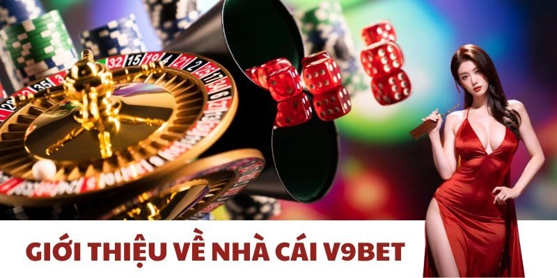 Giới thiệu về nhà cái V9bet